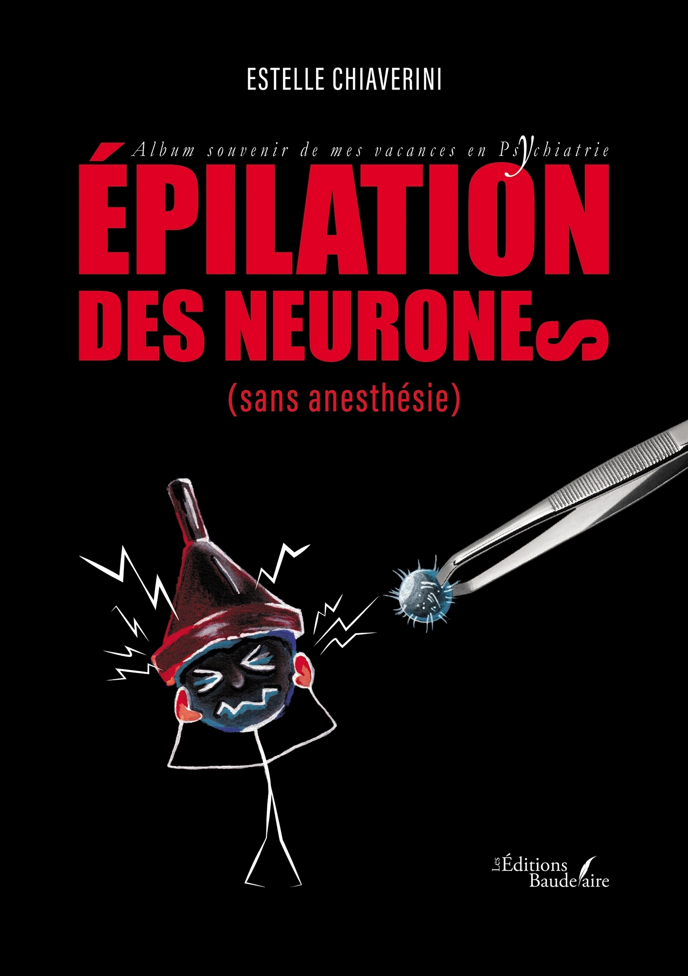 Épilation des neurones (sans anesthésie)