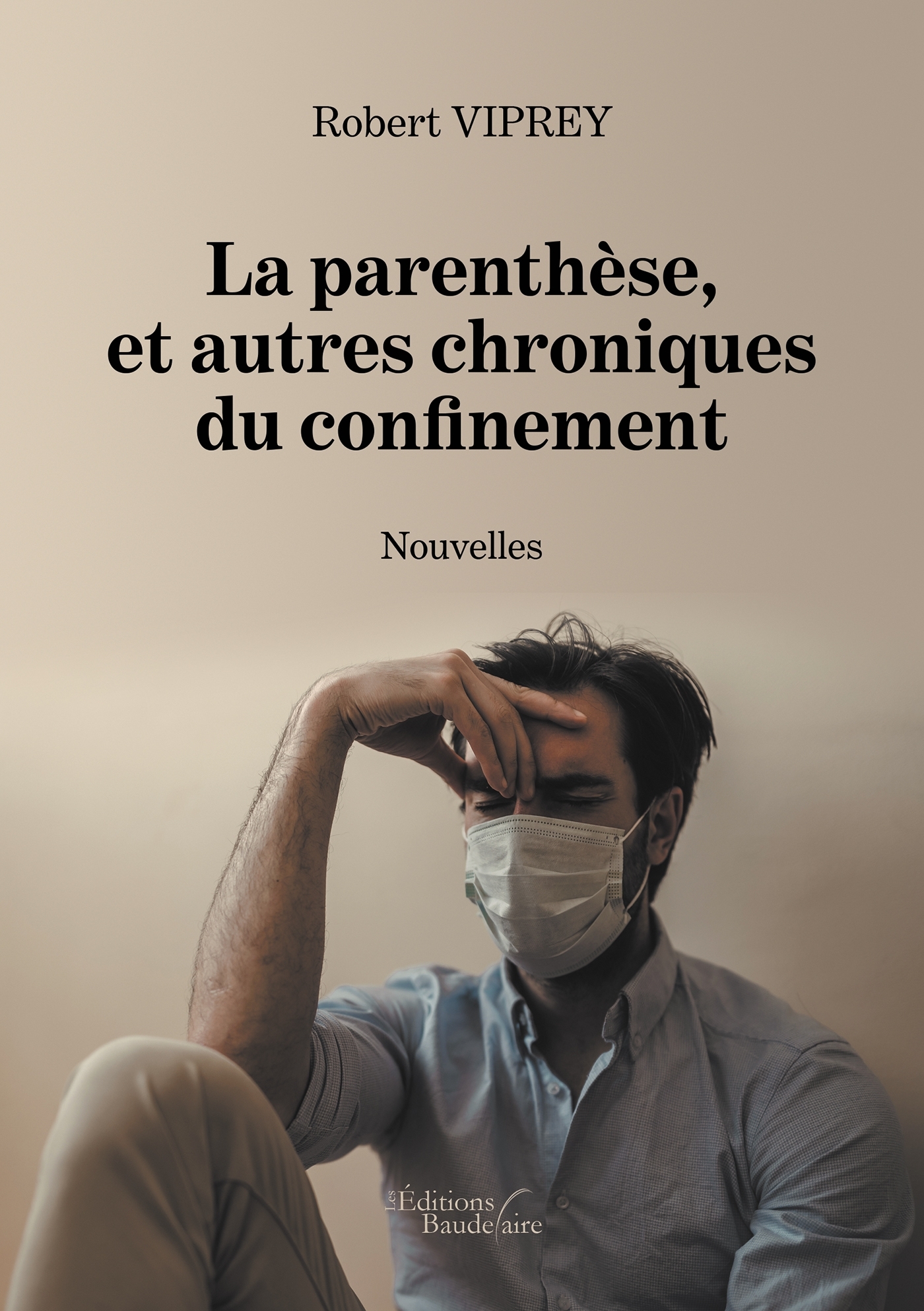 La parenthèse, et autres chroniques du confinement