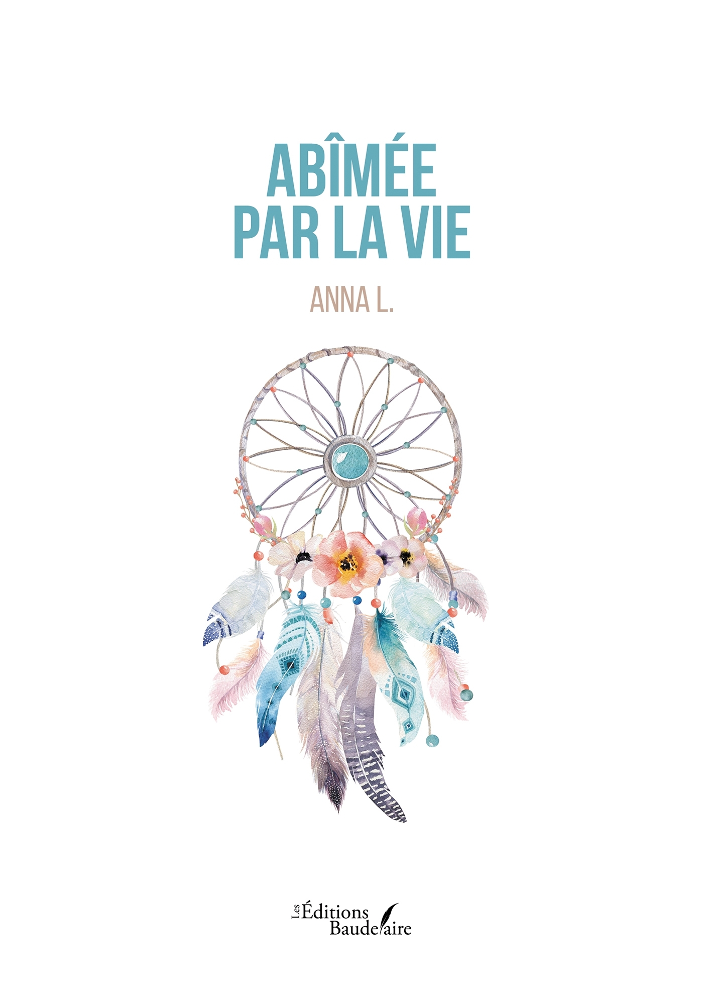 Abîmée par la vie