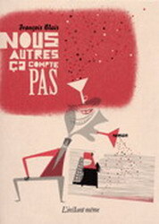 NOUS AUTRES CA COMPTE PAS