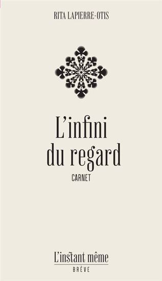 L'INFINI DU REGARD. CARNET