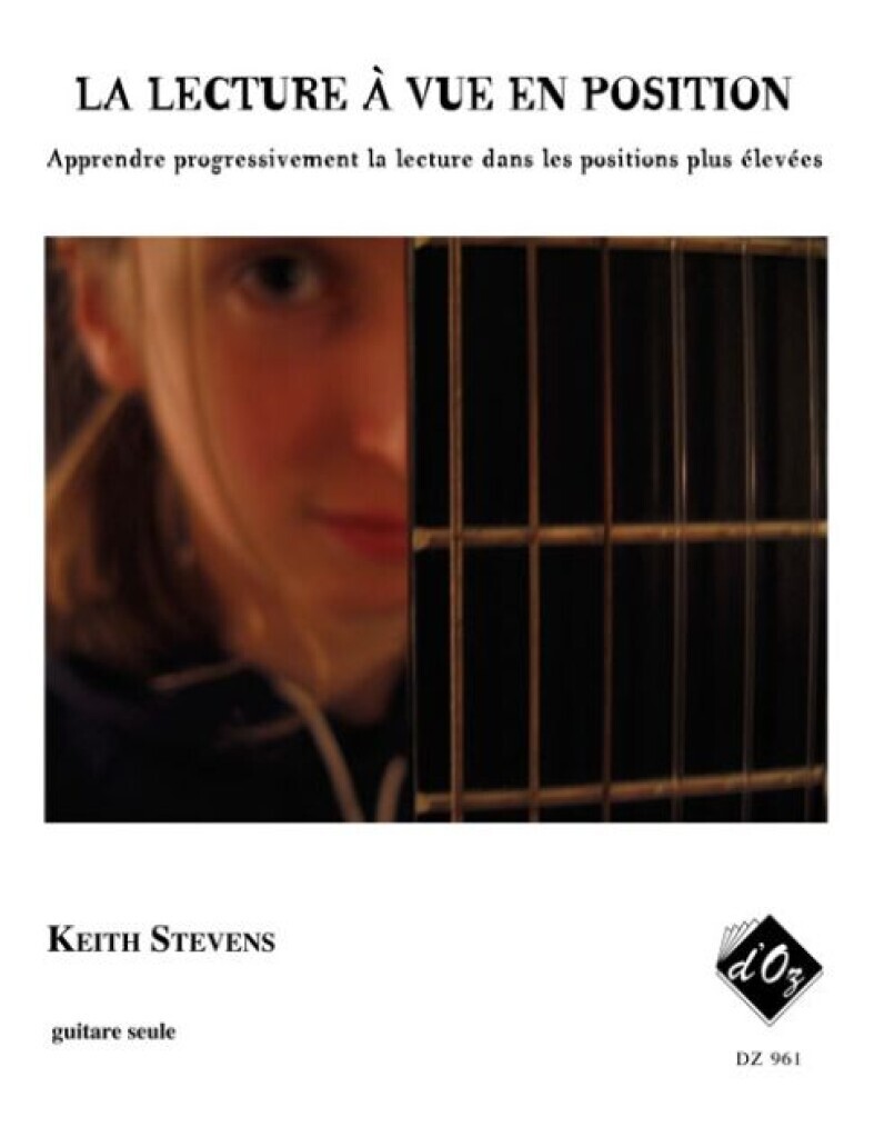 KEITH STEVENS : LA LECTURE A VUE EN POSITION - GUITARE