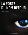 LA PORTE DU NON-RETOUR