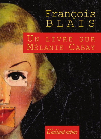 UN LIVRE SUR MELANIE CABAY
