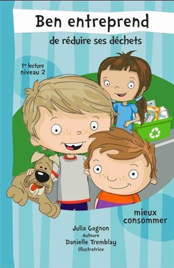 BEN ENTREPREND DE REDUIRE SES DECHETS