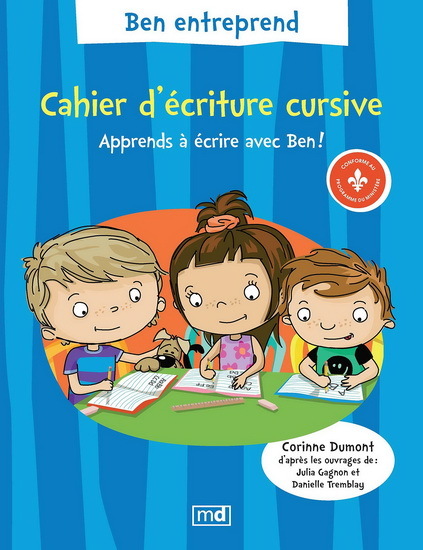 BEN ENTREPREND. CAHIER D'ECRITURE CURSIVE