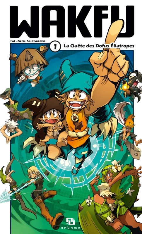 WAKFU MANGA T01 LA QUETE DES DOFUS ELIATROPES