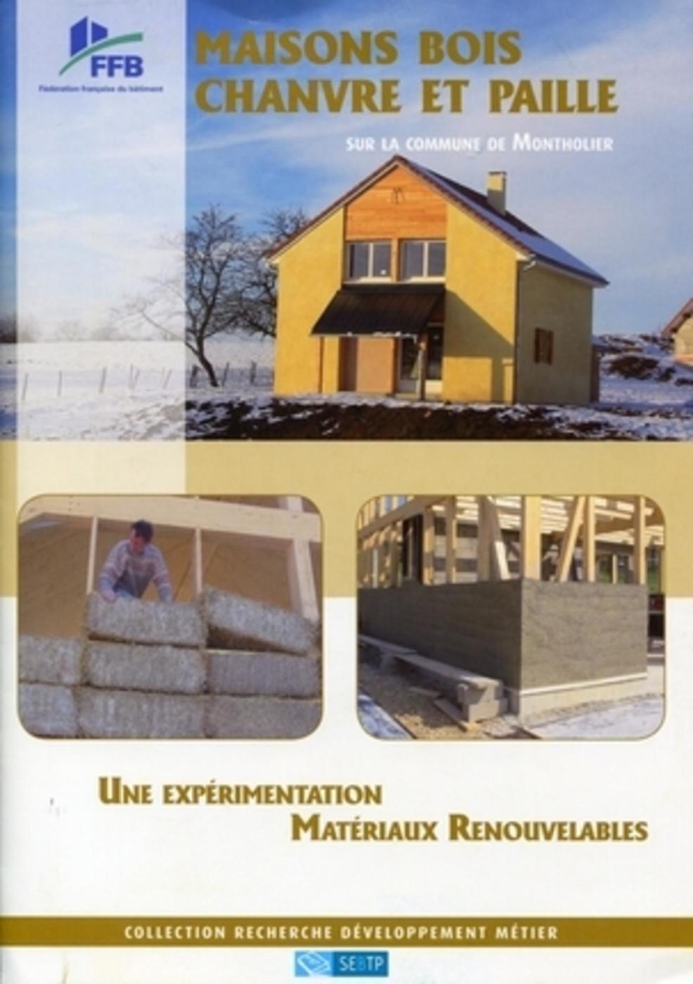 Maisons bois chanvre et paille sur la commune de Montholier