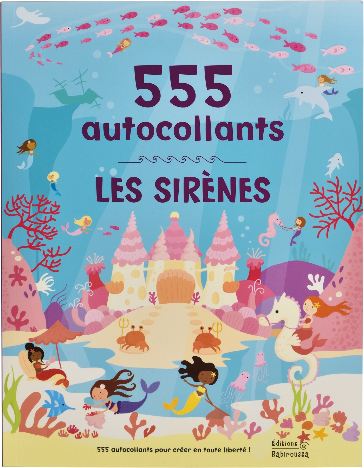 Les Sirènes - 555 Autocollants