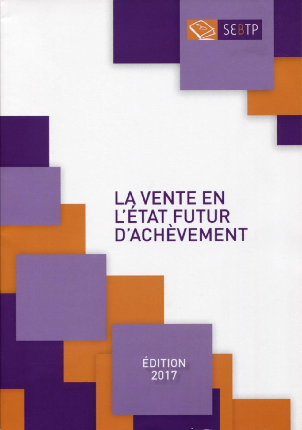 La vente en l'état futur d'achèvement - Edition 2017