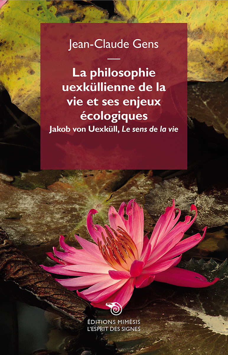 La philosophie uexküllienne de la vie  et ses enjeux écologiques