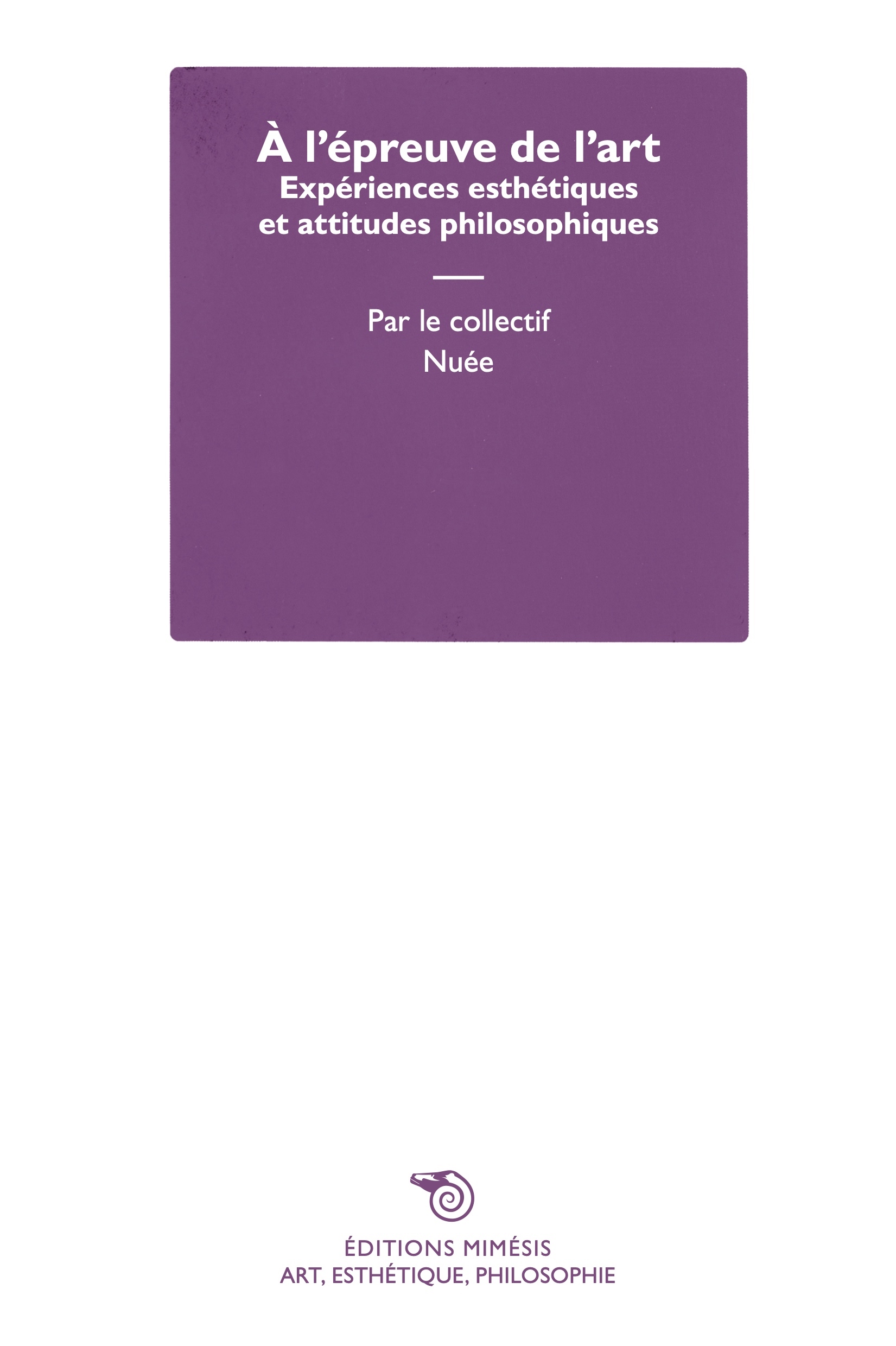 À l’épreuve de l’art