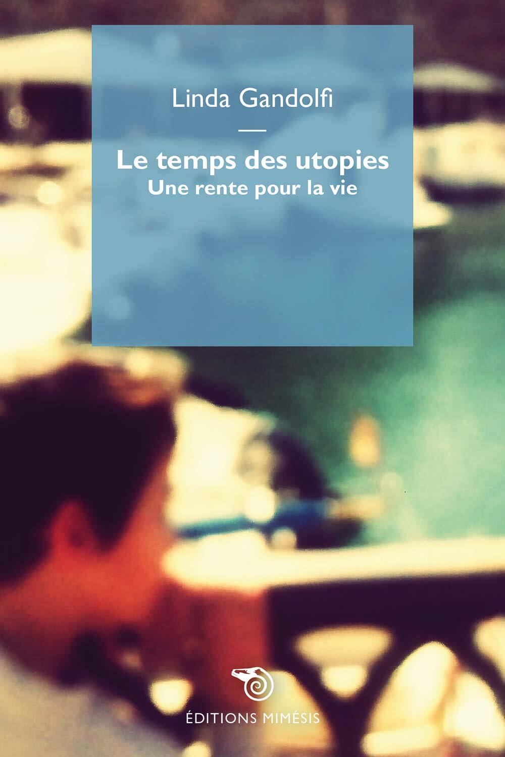 Le temps des utopies