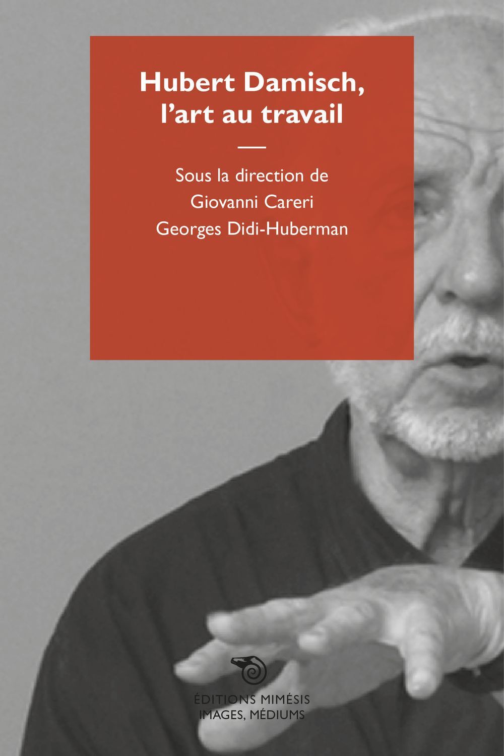 Hubert Damisch, L'Art Au Travail