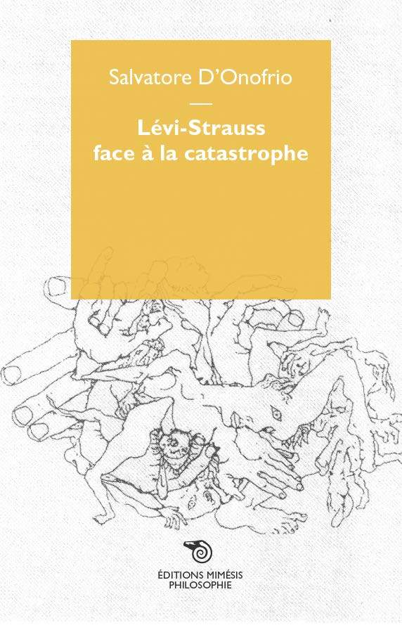 Lévi-Strauss face à la catastrophe.