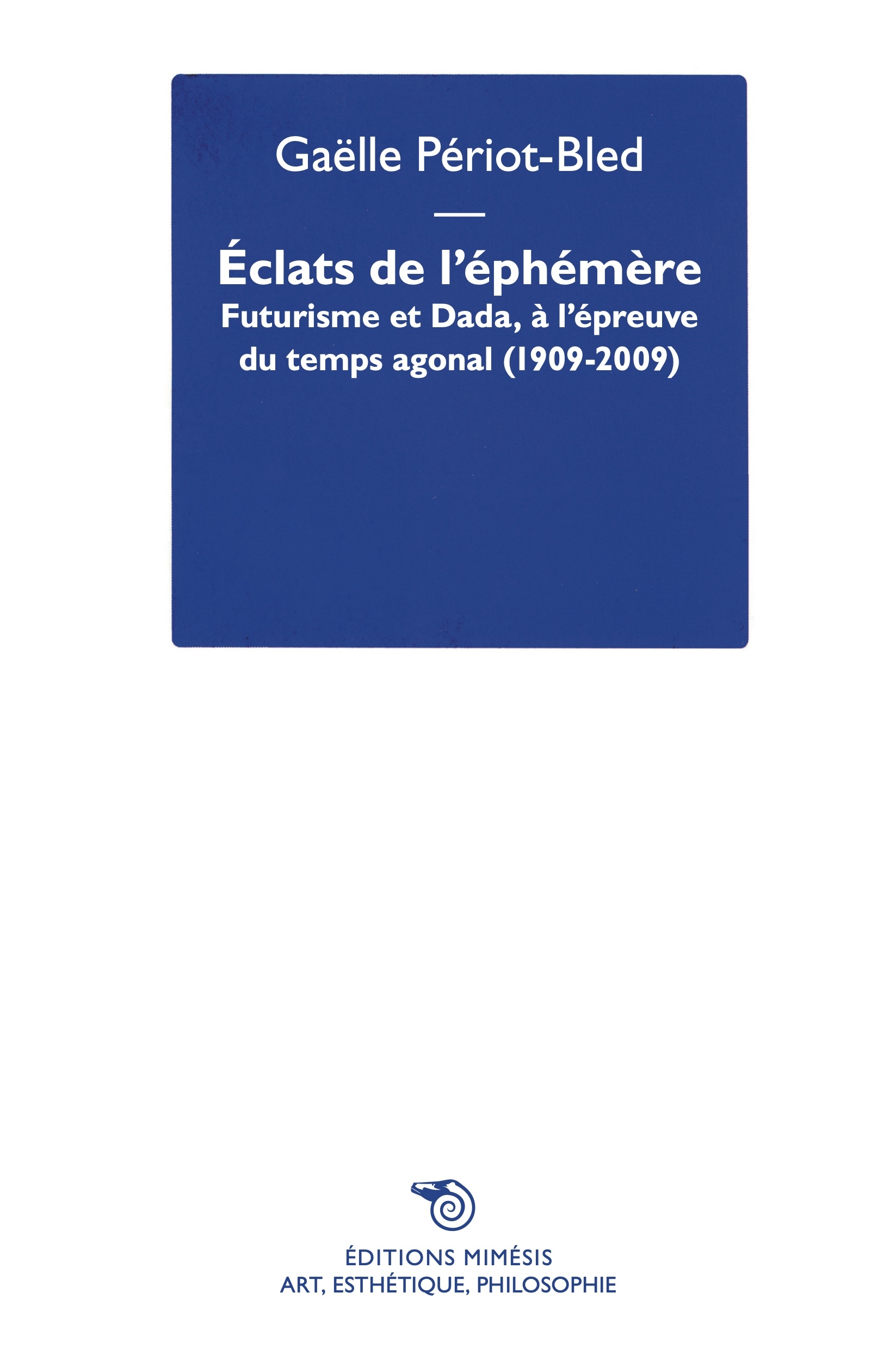 Éclats de l’éphémère