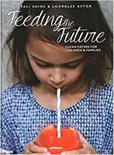 Feeding the future - clean eating for children & families