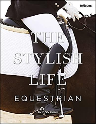 The stylish life - equestrian