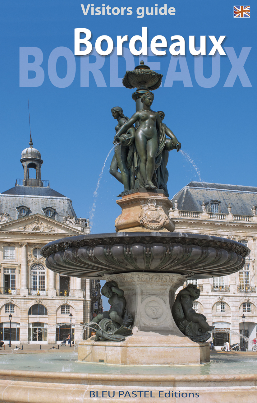 BORDEAUX - Visitors guide