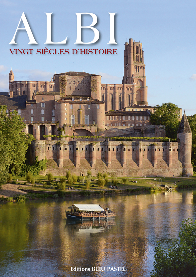 ALBI Vingt siècles d’histoire