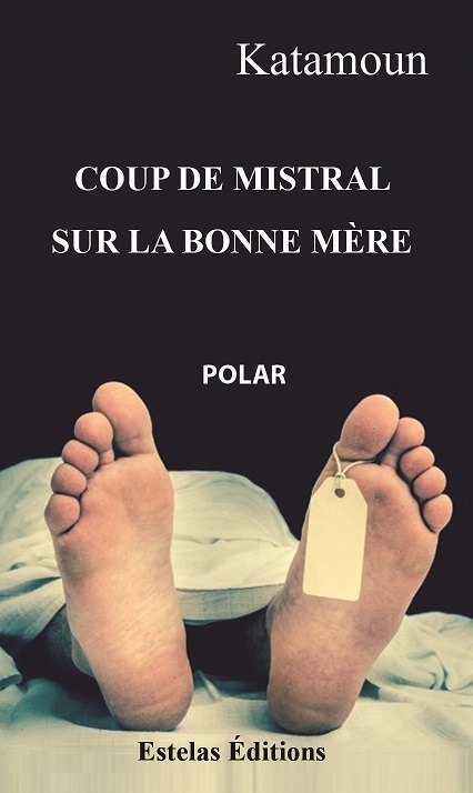Coup de Mistral sur La Bonne Mère (poche)