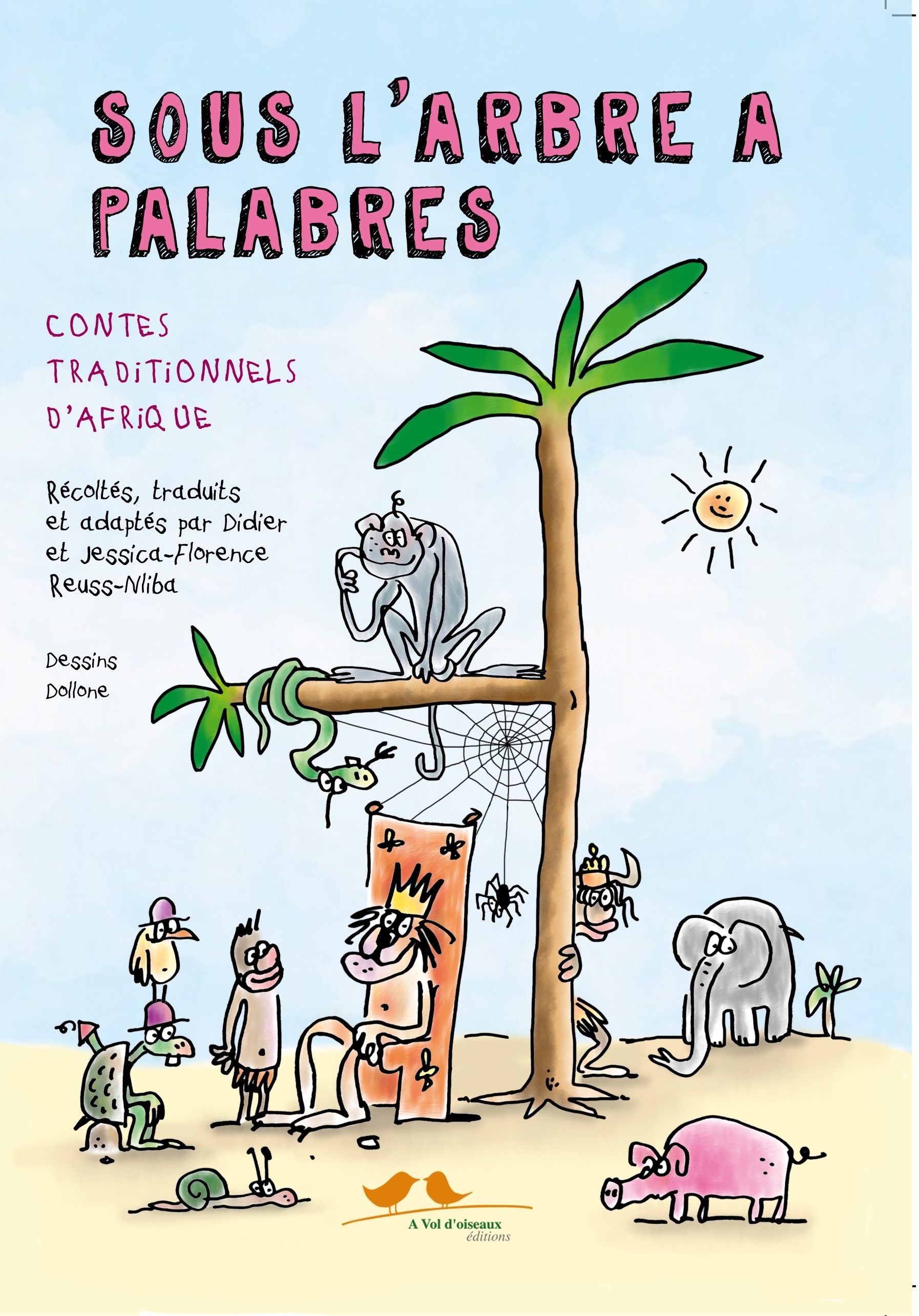 Sous l'arbre à palabres - contes traditionnels d'Afrique