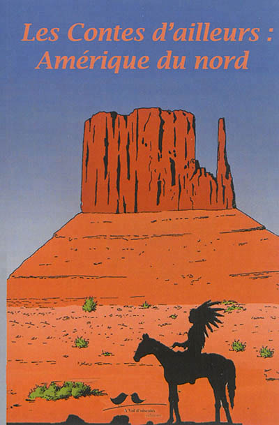 Les contes d'ailleurs - Amérique du Nord