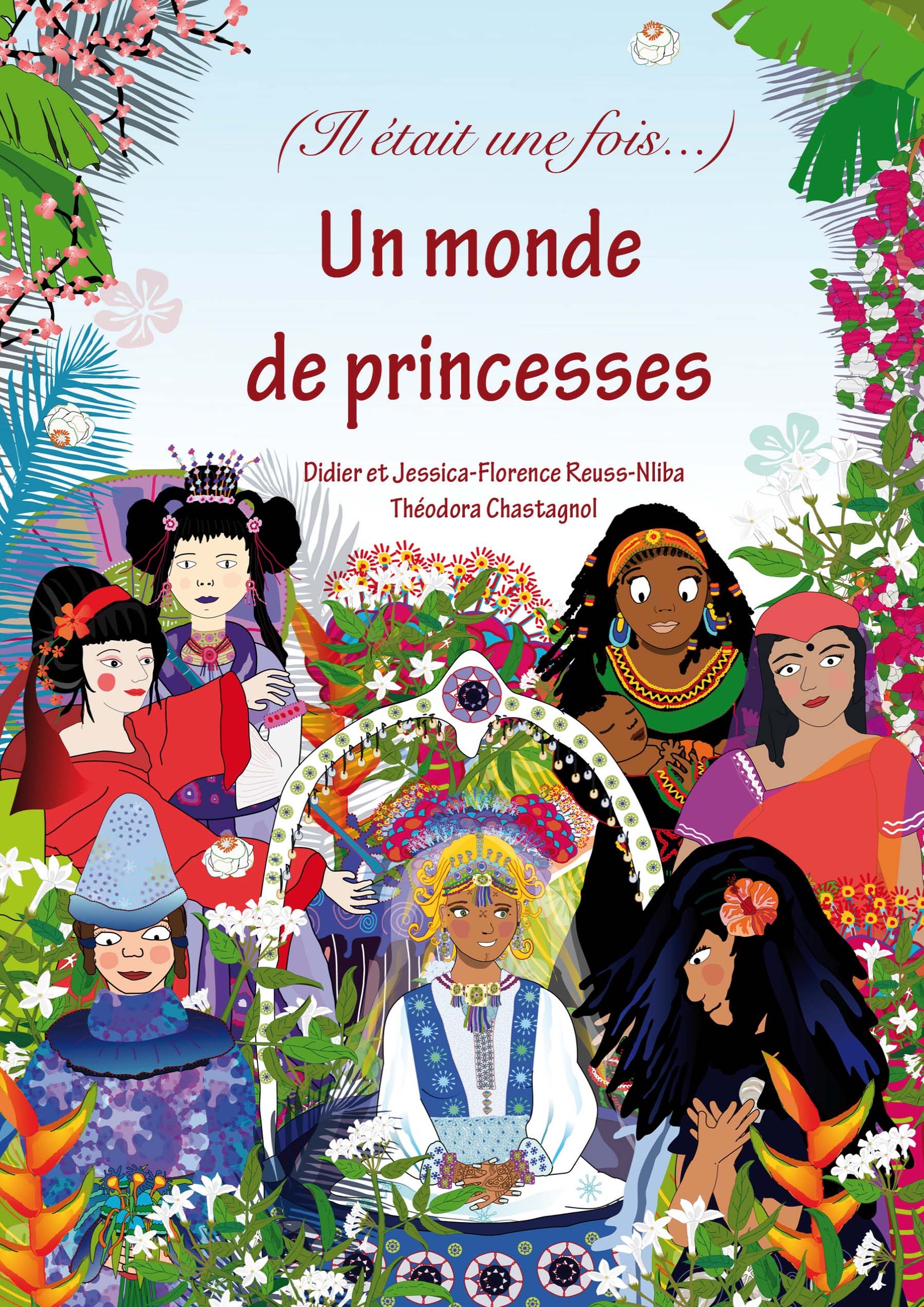 Il était une fois, un monde de princesses - princesses du monde entier