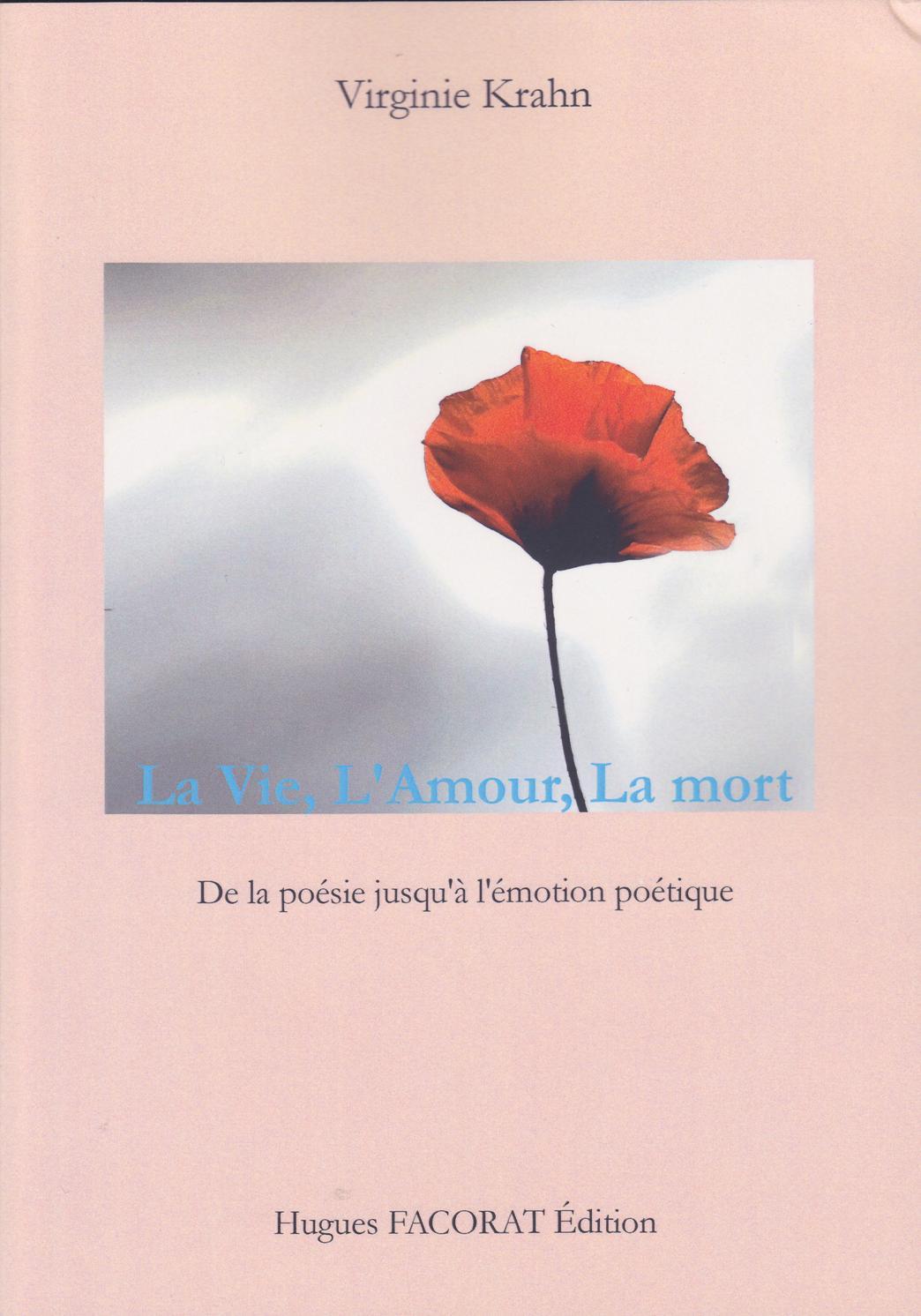 La Vie, L'Amour, La Mort