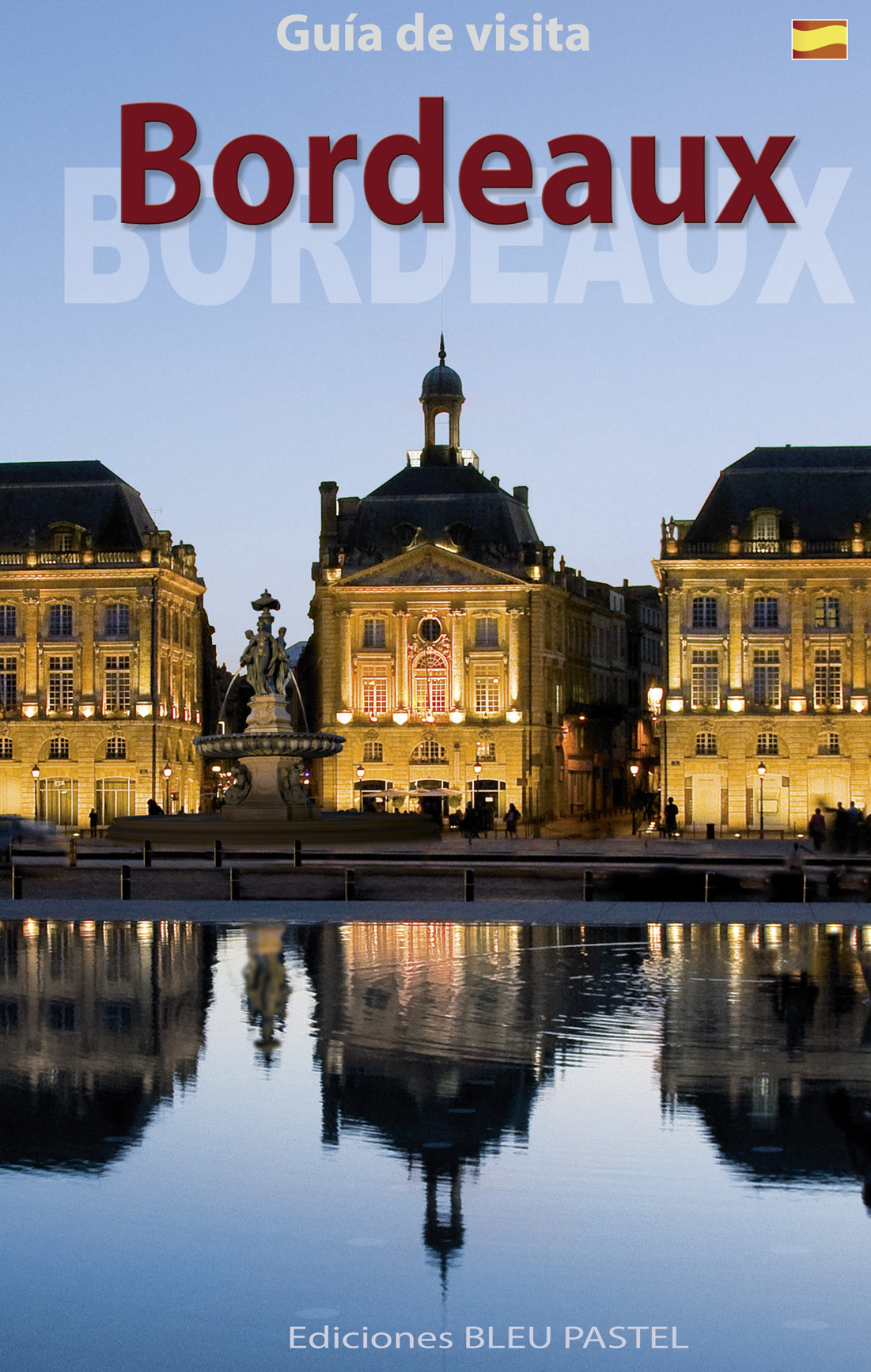BORDEAUX - Guía de visita