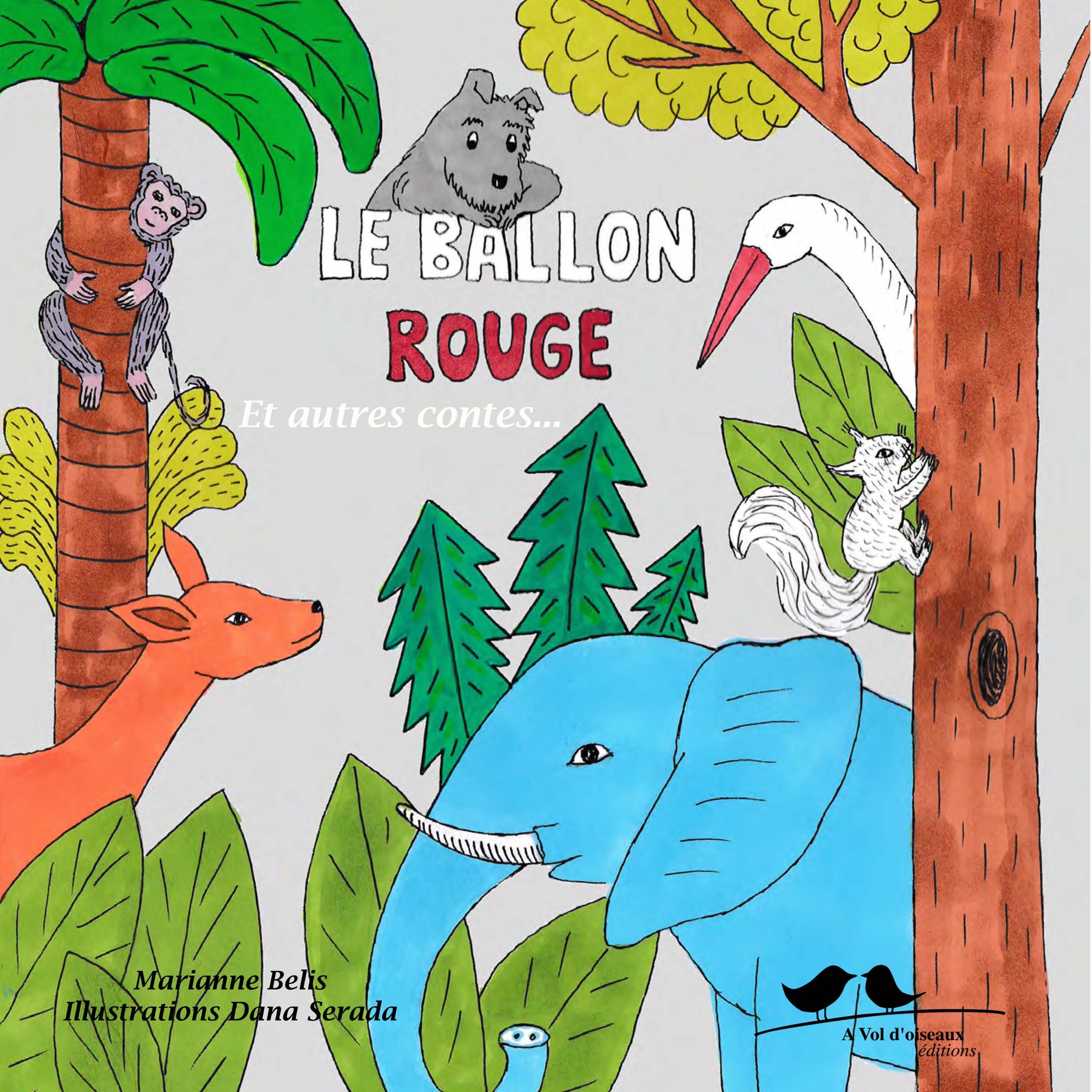 Le ballon rouge - et autres contes