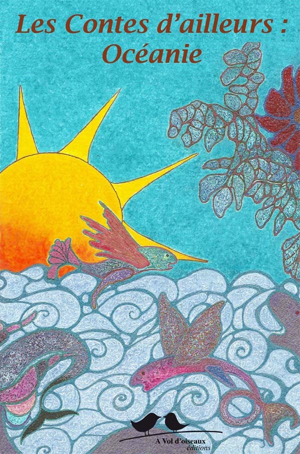 Les contes d'ailleurs - Océanie