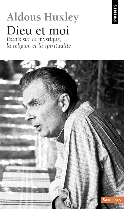 Dieu et Moi. Essais sur la mystique, la religion et la spiritualité