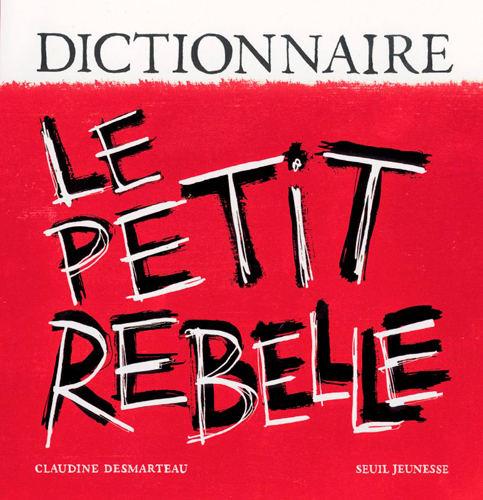 Dictionnaire le Petit Rebelle