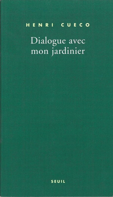 Dialogue avec mon jardinier