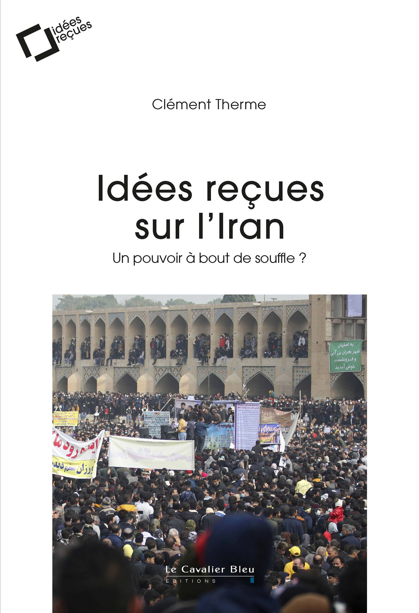 Idées reçues sur l'Iran