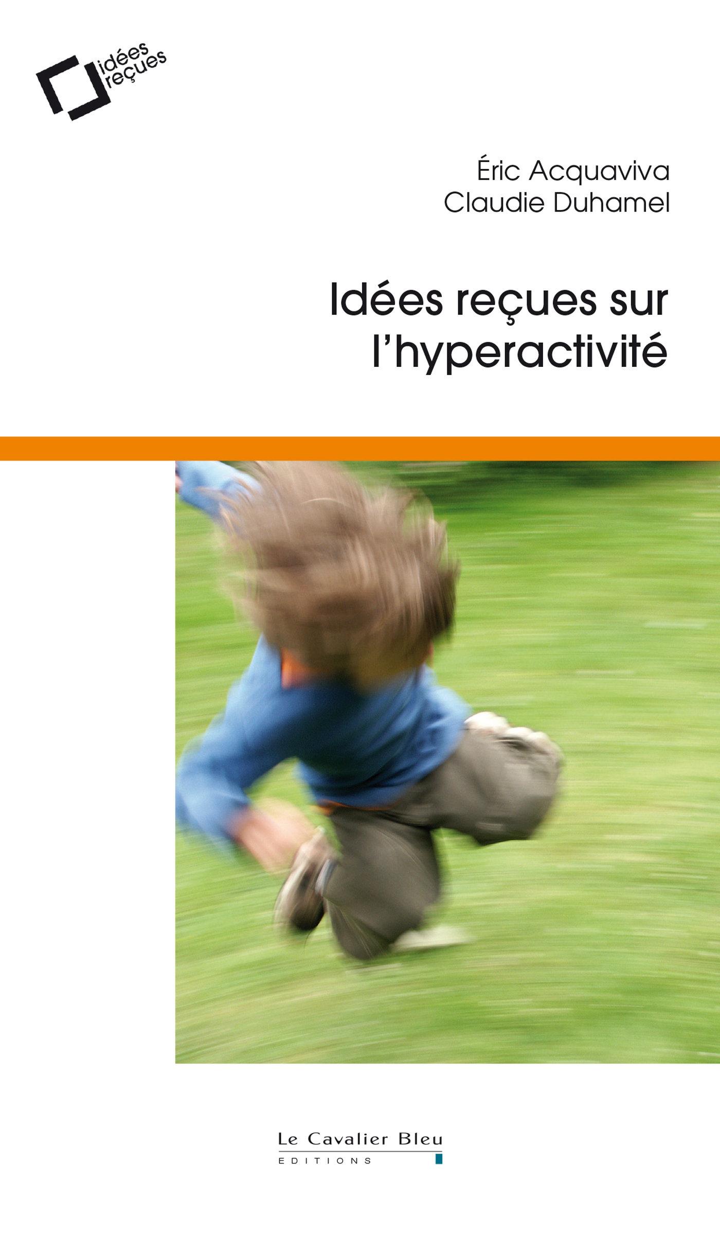 Idees recues sur l'hyperactivite