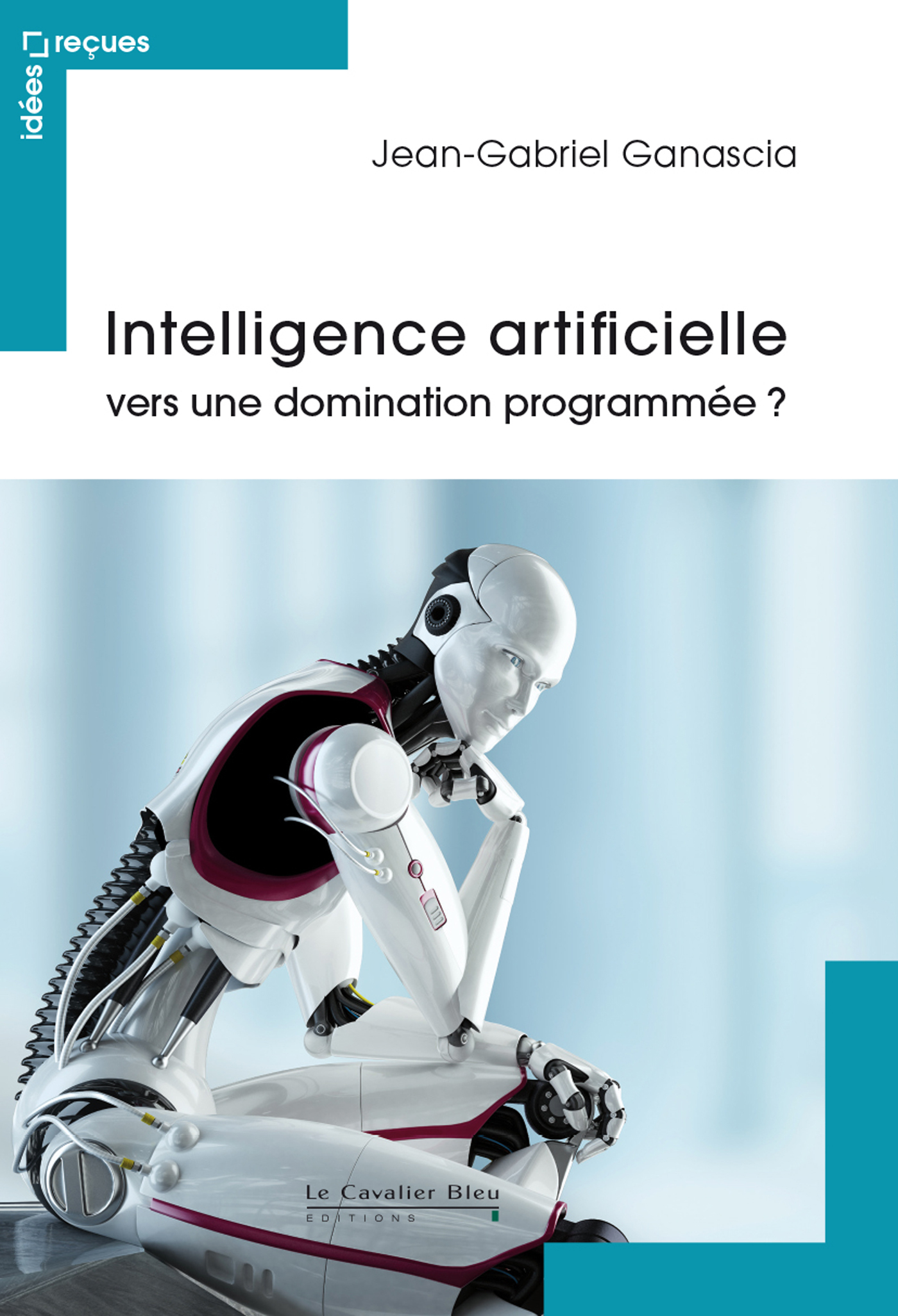 Intelligence artificielle - vers une domination programmee