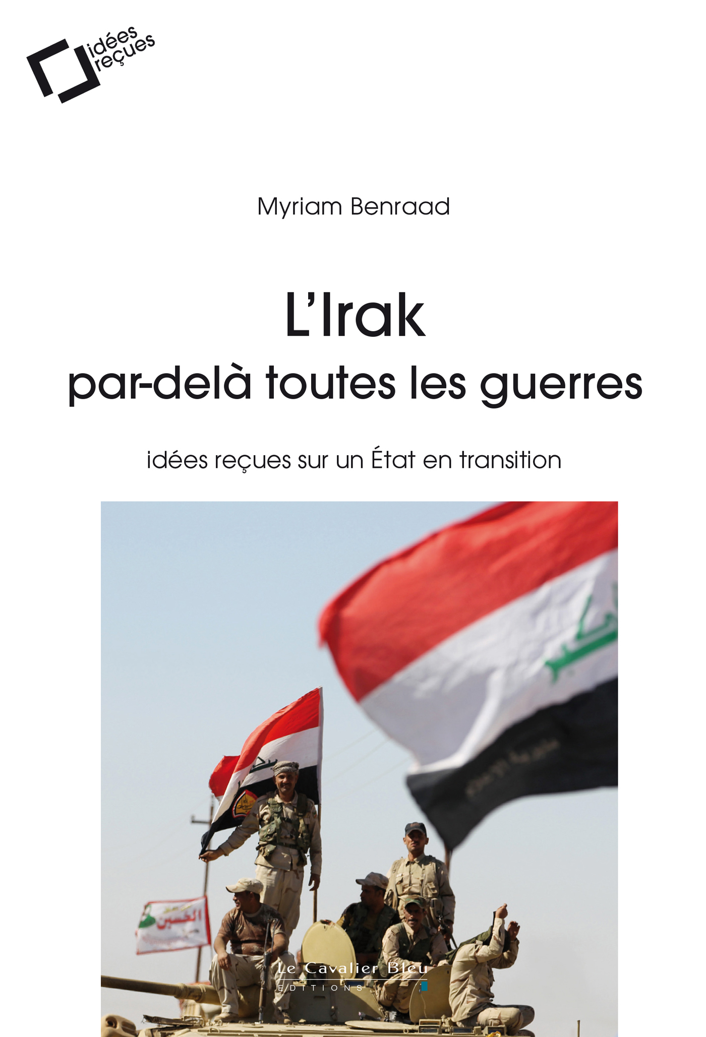 L'irak, par-dela toutes les guerres