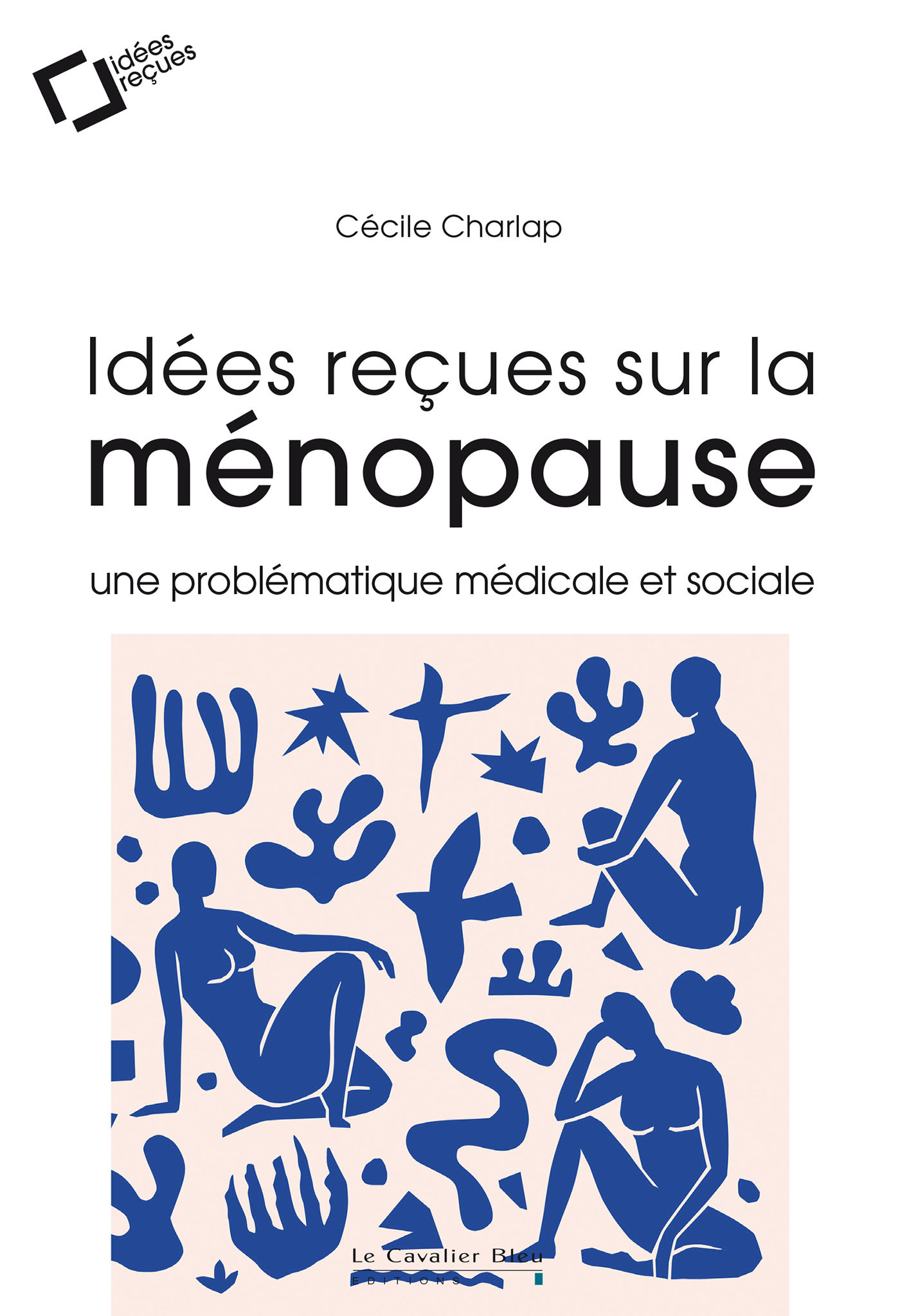 IDEES RECUES SUR LA MENOPAUSE