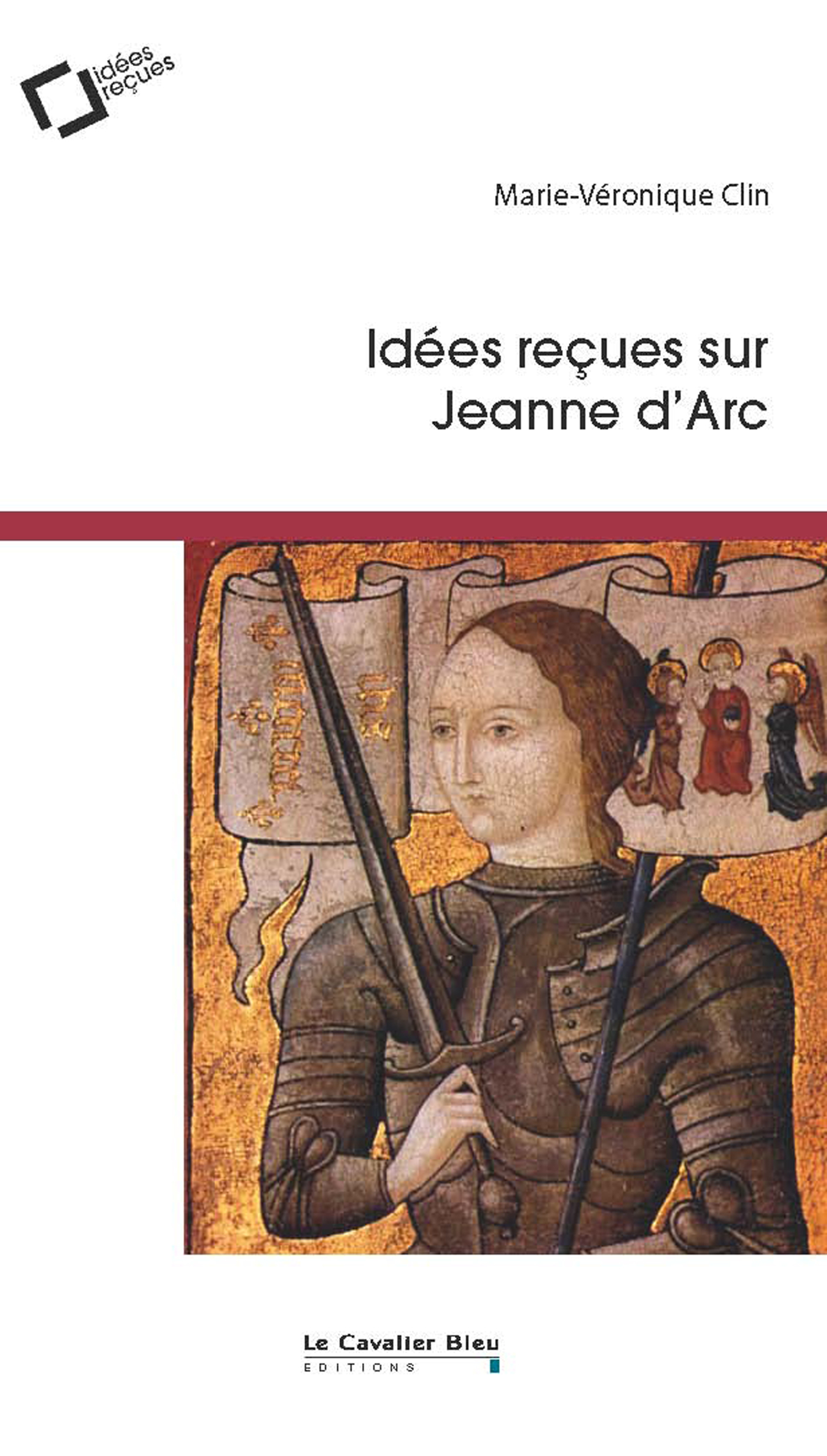 Idees recues sur jeanne d'arc