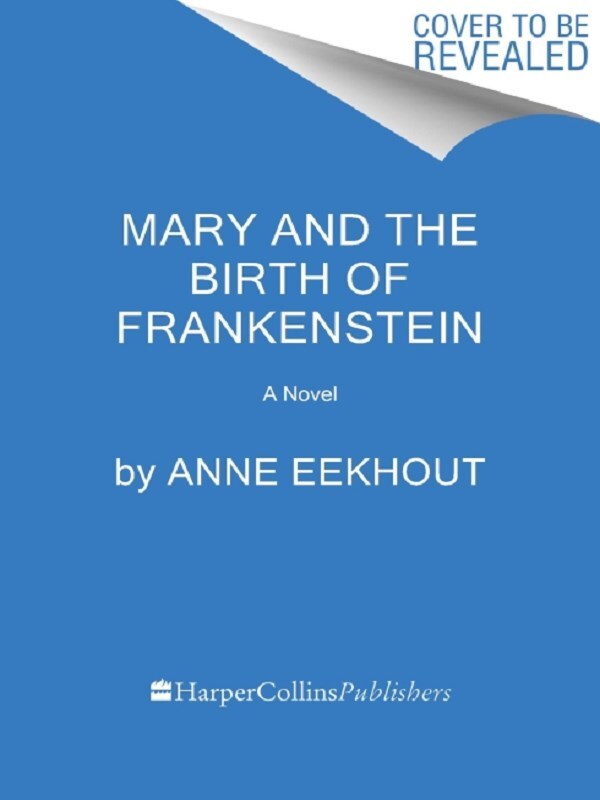 Mary and the Birth of Frankenstein