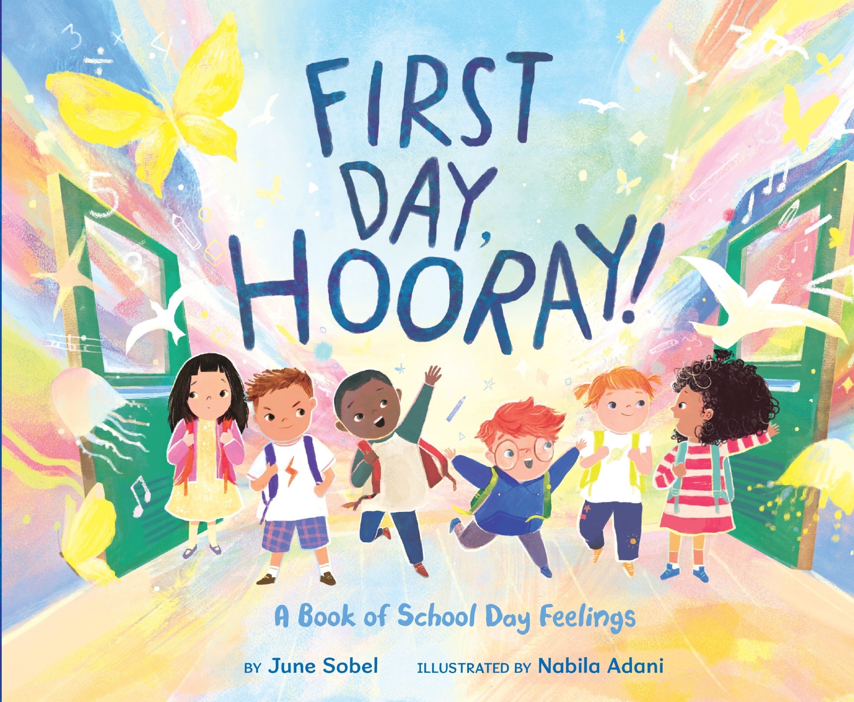 First Day, Hooray!: A Book of School Day Feelings