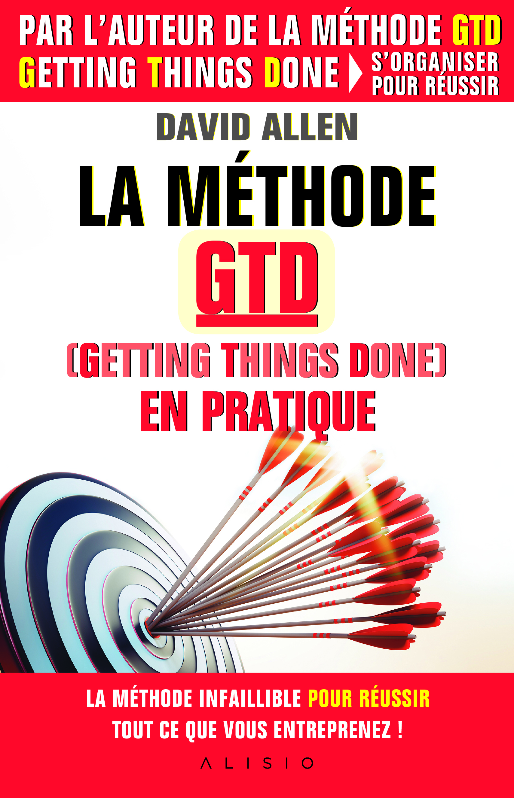 La méthode GTD en pratique (Getting things done)