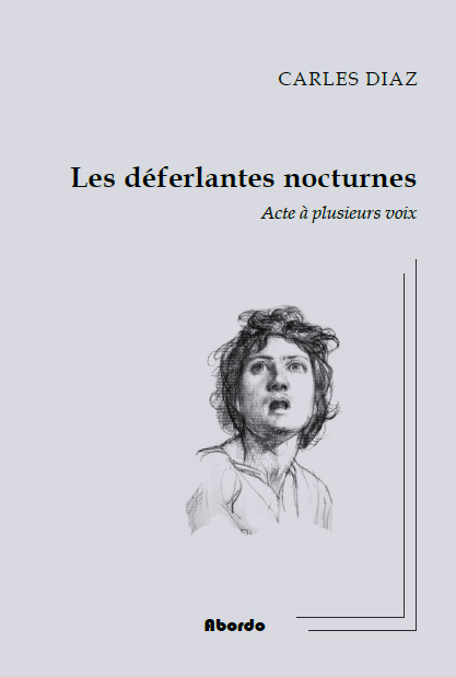 Les Déferlantes nocturnes  - Acte à plusieurs voix