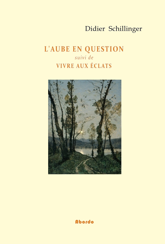 l'aube en question suivi de vivre aux éclats