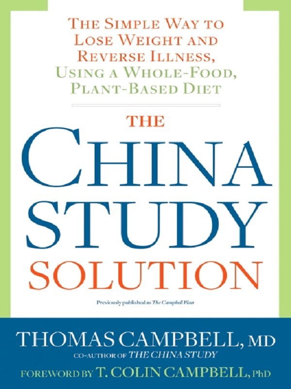 The China Study Solution