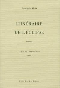 ITINERAIRE DE L'ECLIPSE