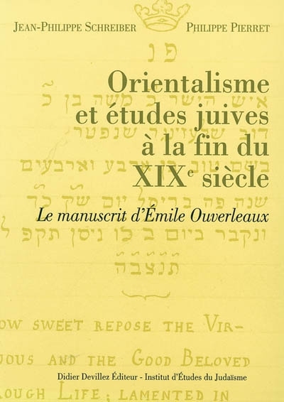 ORIENTALISME ET ETUDES JUIVES A LA FIN DU XIX SIECLE ; LE MANUSCRIT D'EMILE HOUV
