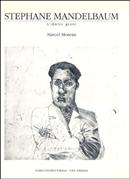 STEPHANE MANDELBAUM/OEUVRE GRAVE